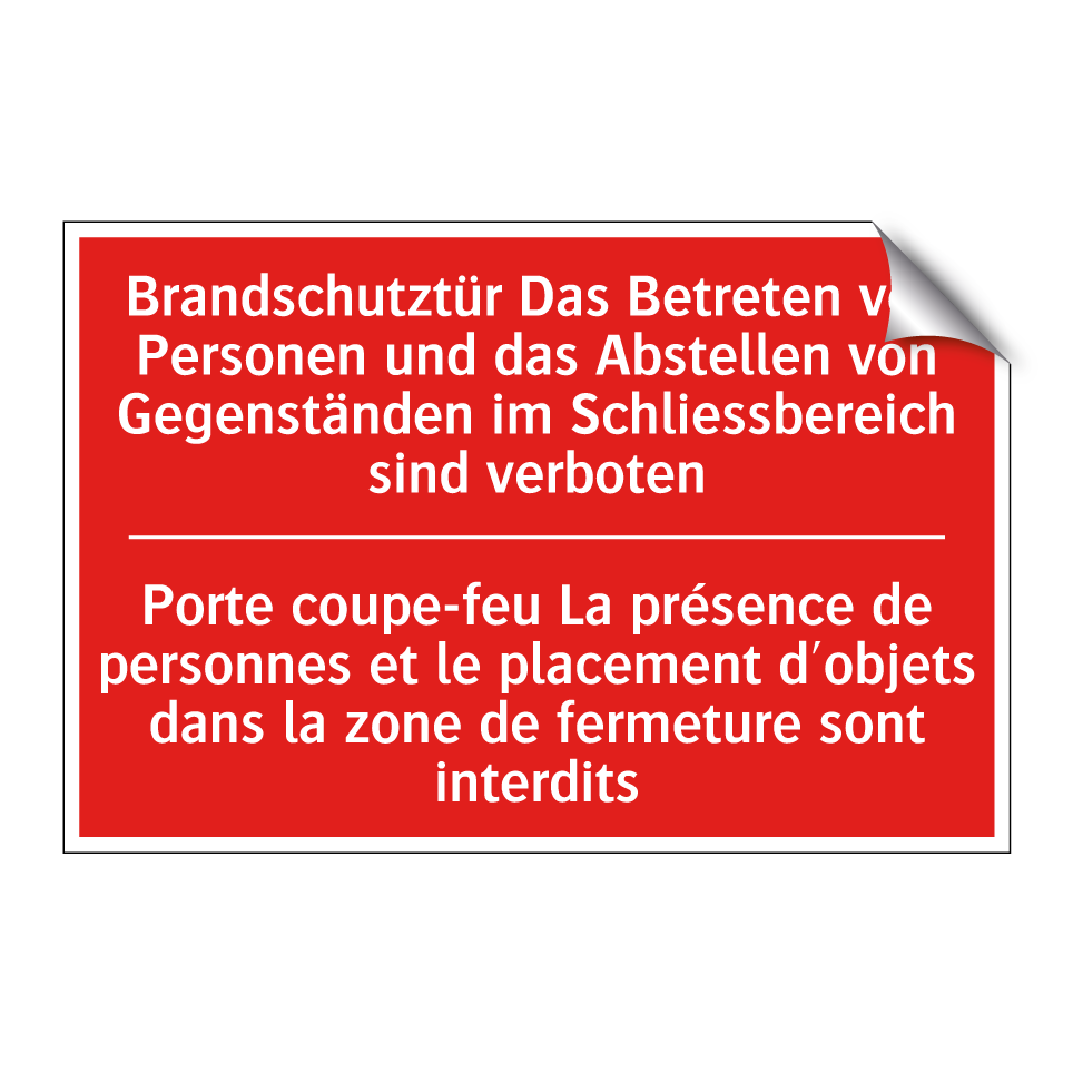 Brandschutztür Das Betreten von  /.../ - Porte coupe-feu La présence de  /.../