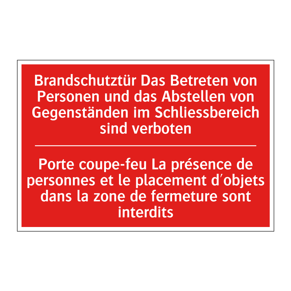Brandschutztür Das Betreten von  /.../ - Porte coupe-feu La présence de  /.../