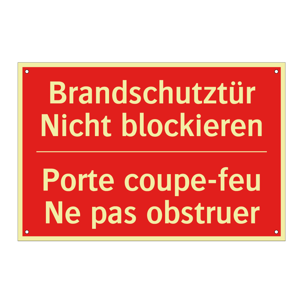 Brandschutztür Nicht blockieren /.../ - Porte coupe-feu Ne pas obstruer /.../