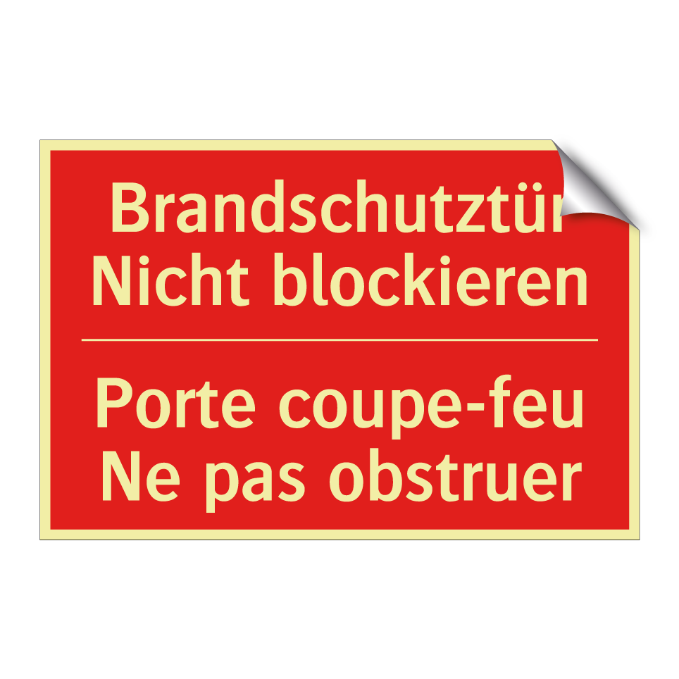 Brandschutztür Nicht blockieren /.../ - Porte coupe-feu Ne pas obstruer /.../