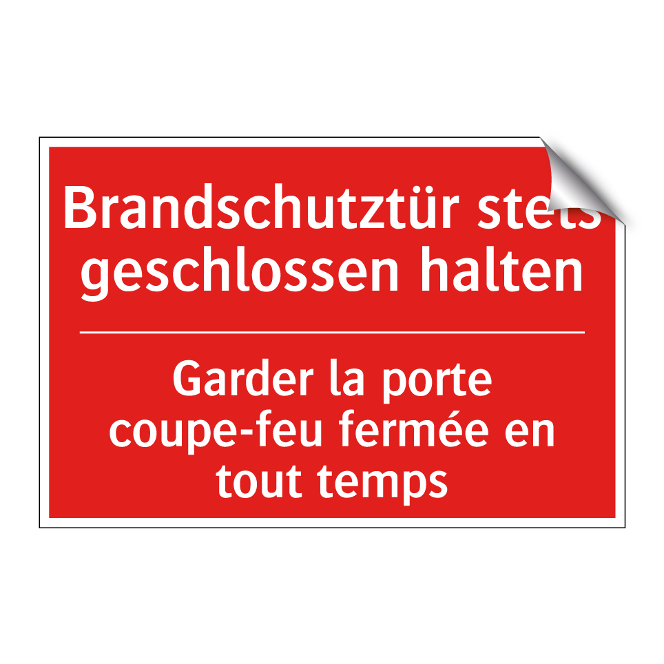 Brandschutztür stets geschlossen  /.../ - Garder la porte coupe-feu fermée  /.../