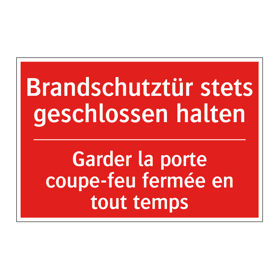 Brandschutztür stets geschlossen  /.../ - Garder la porte coupe-feu fermée  /.../