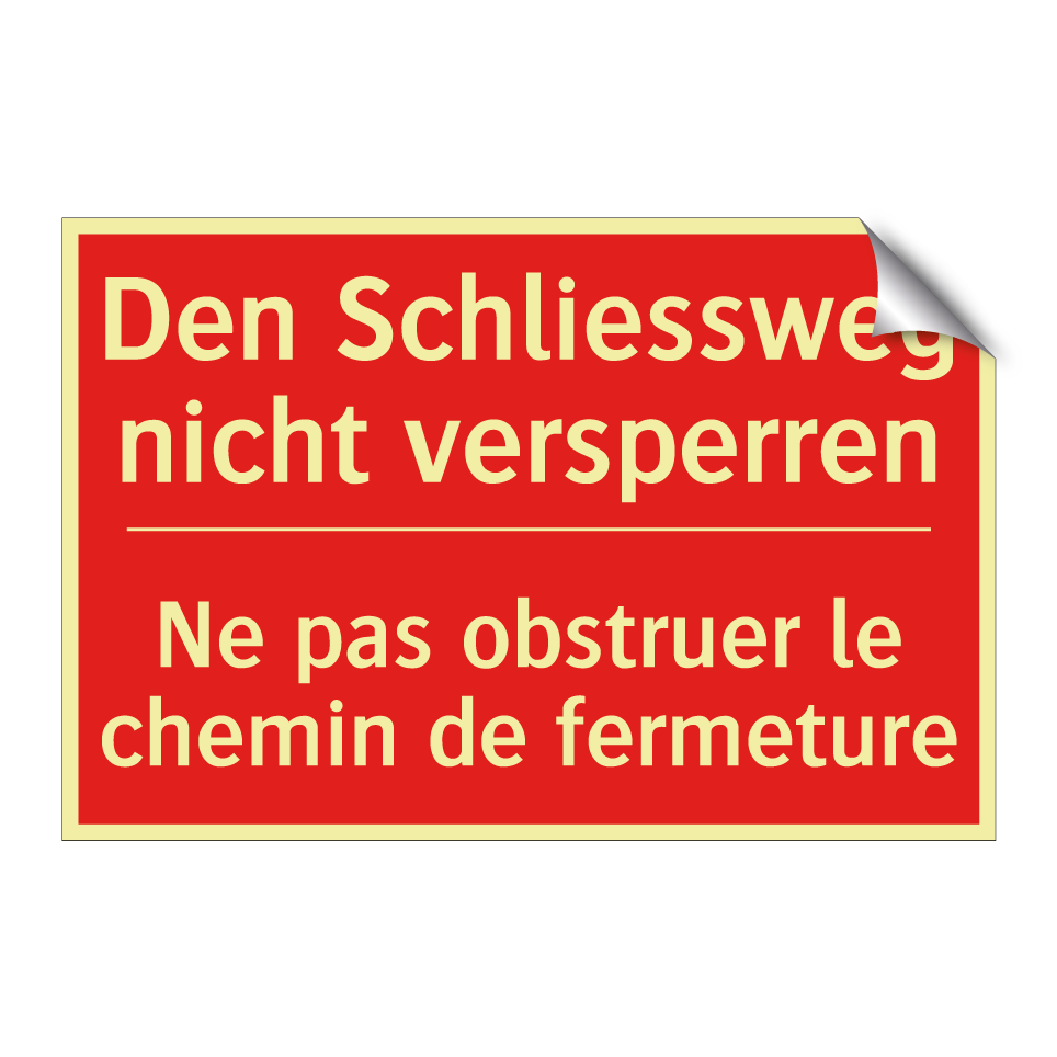 Den Schließweg nicht versperren /.../ - Ne pas obstruer le chemin de fermeture /.../