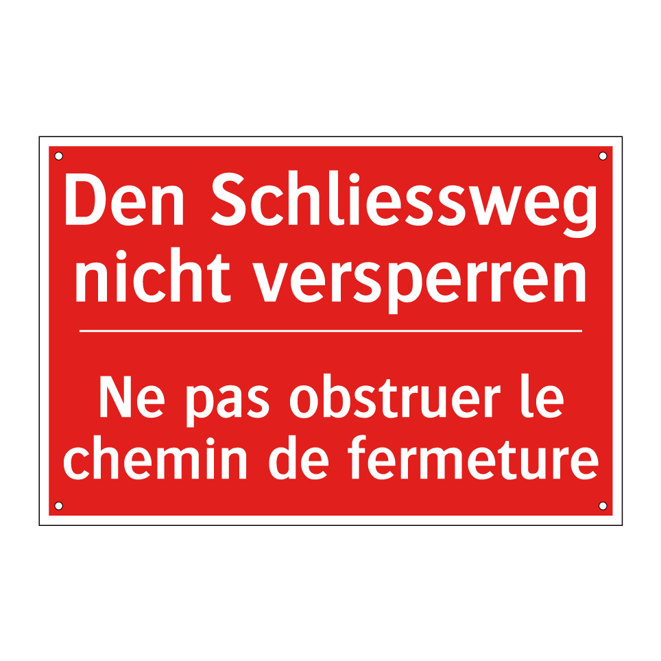 Den Schließweg nicht versperren /.../ - Ne pas obstruer le chemin de fermeture /.../