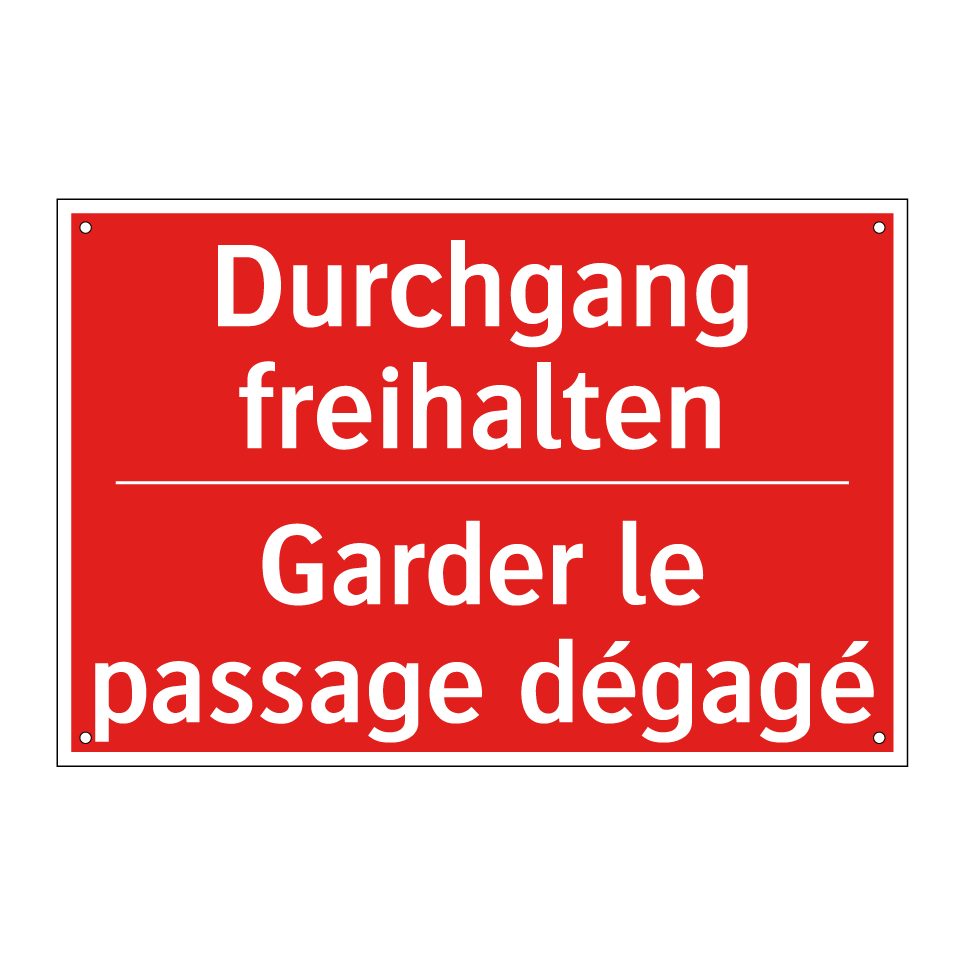Durchgang freihalten - Garder le passage dégagé