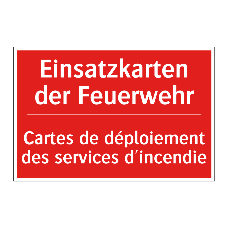 Einsatzkarten der Feuerwehr - Cartes de déploiement des services  /.../