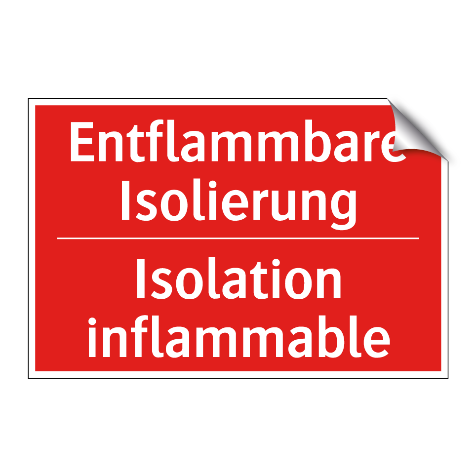 Entflammbare Isolierung - Isolation inflammable