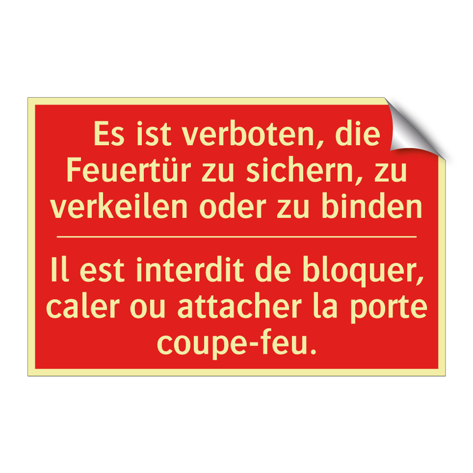 Es ist verboten, die Feuertür  /.../ - Il est interdit de bloquer, caler  /.../