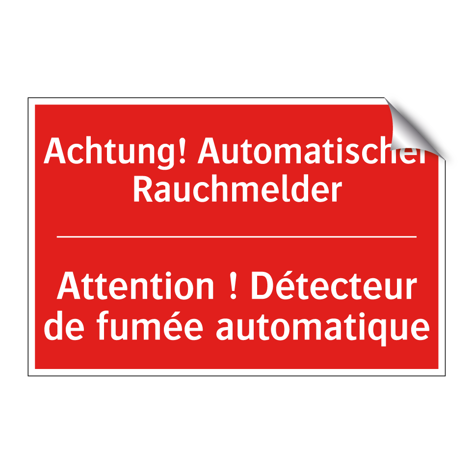Achtung! Automatischer Rauchmelder /.../ - Attention ! Détecteur de fumée  /.../