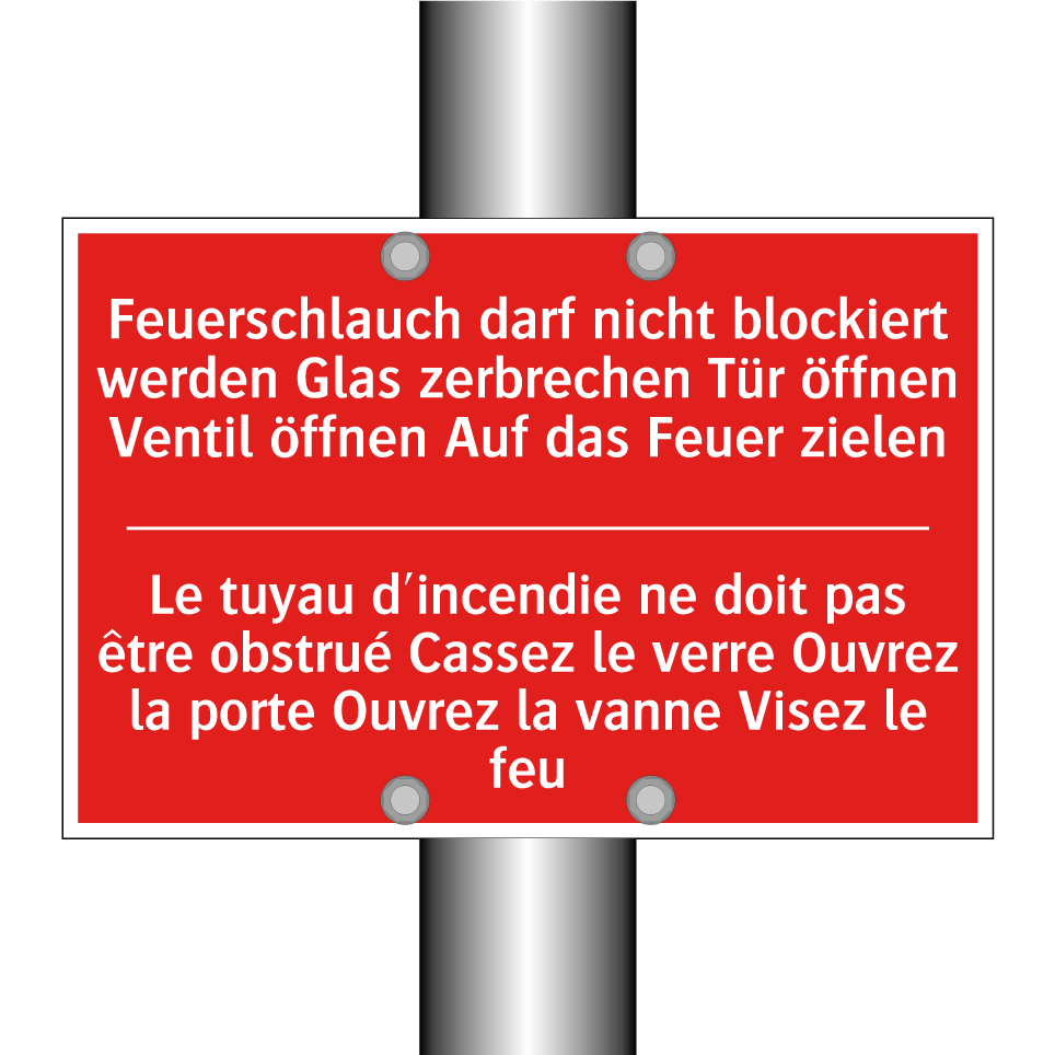 Feuerschlauch darf nicht blockiert  /.../ - Le tuyau d'incendie ne doit pas  /.../