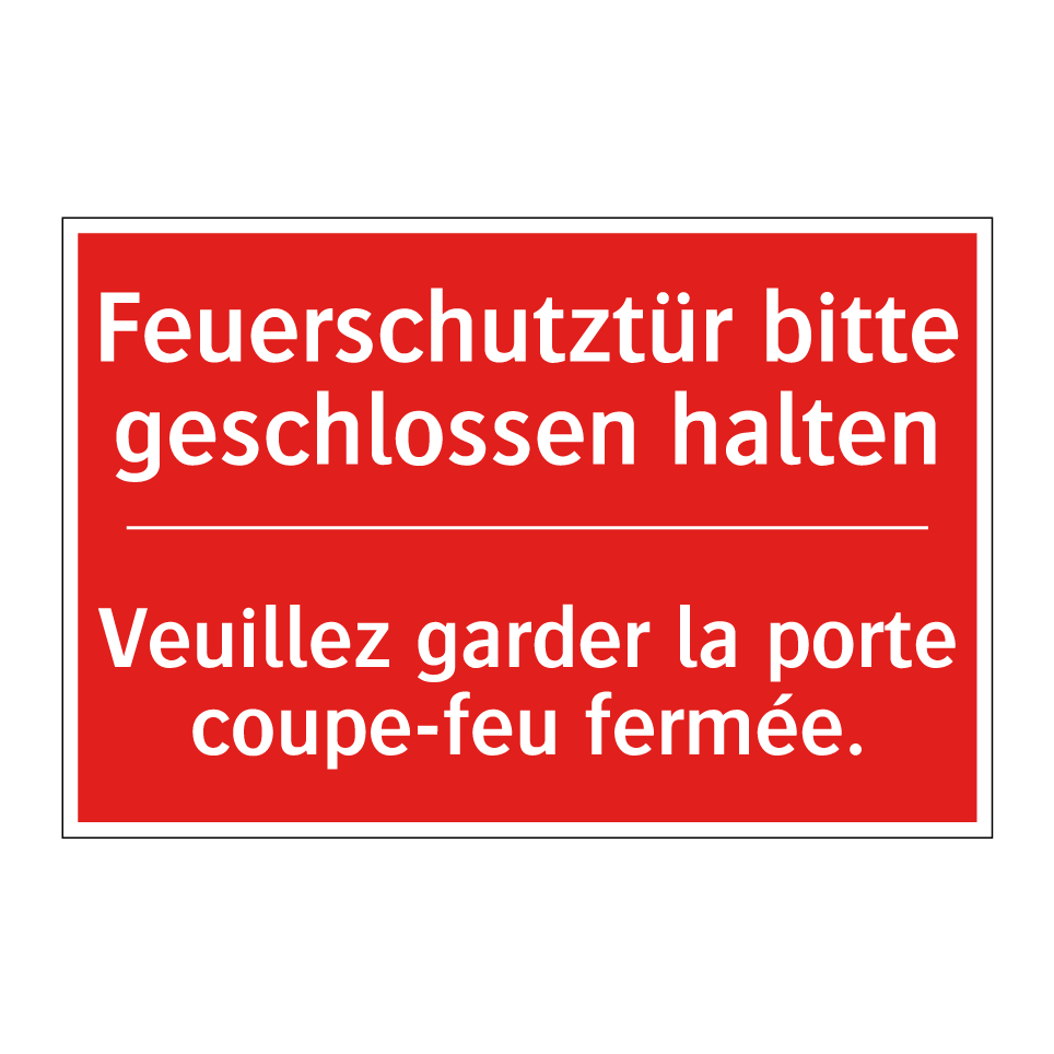 Feuerschutztür bitte geschlossen  /.../ - Veuillez garder la porte coupe-feu  /.../