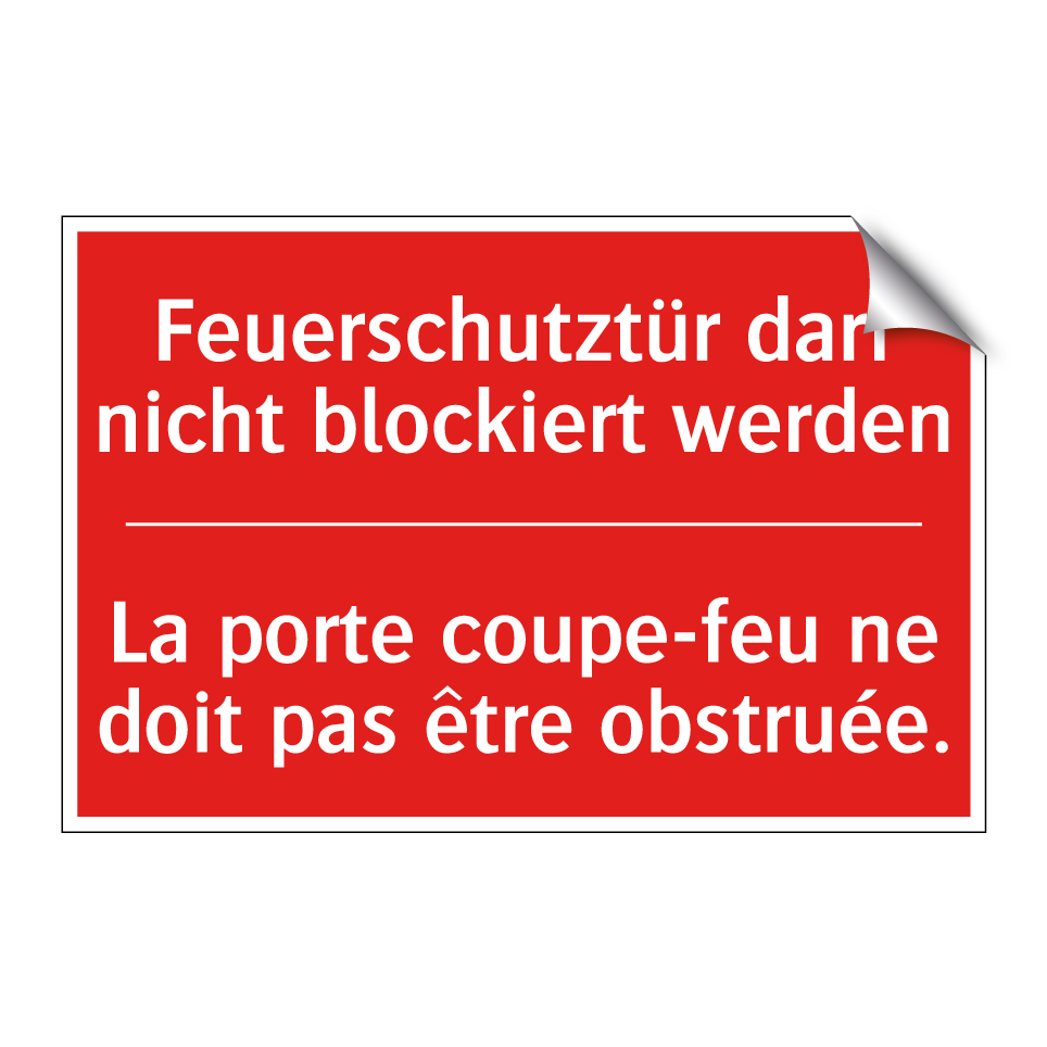 Feuerschutztür darf nicht blockiert  /.../ - La porte coupe-feu ne doit pas  /.../