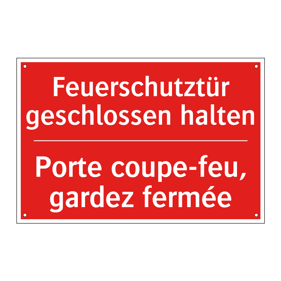 Feuerschutztür geschlossen halten /.../ - Porte coupe-feu, gardez fermée