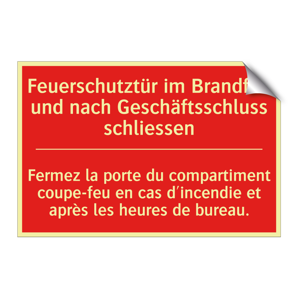 Feuerschutztür im Brandfall und  /.../ - Fermez la porte du compartiment  /.../