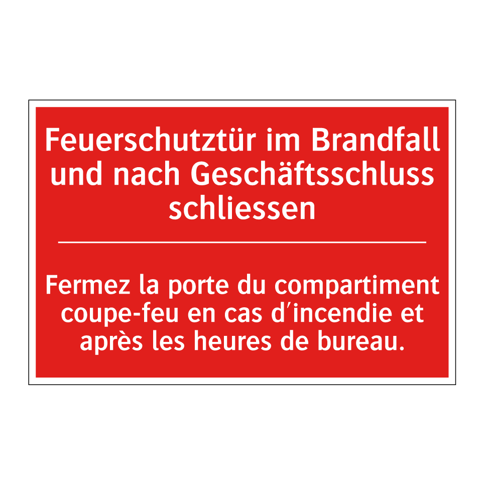 Feuerschutztür im Brandfall und  /.../ - Fermez la porte du compartiment  /.../