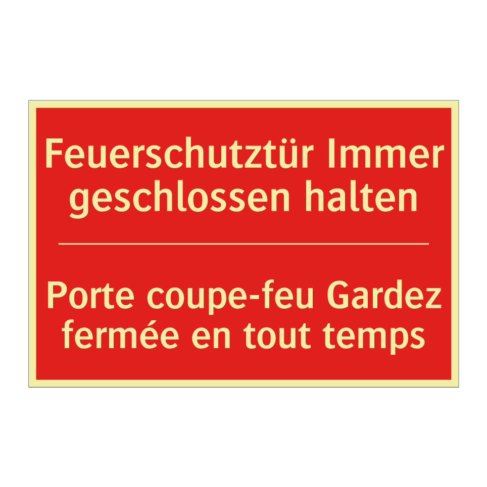 Feuerschutztür Immer geschlossen  /.../ - Porte coupe-feu Gardez fermée  /.../