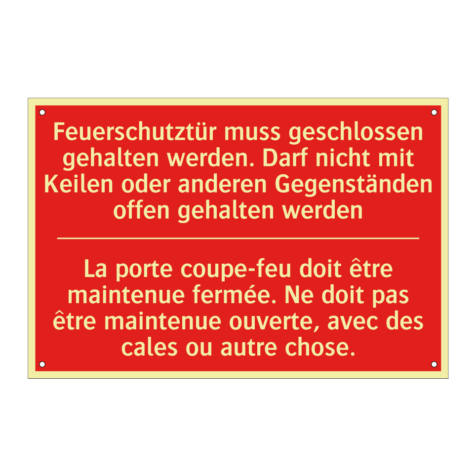 Feuerschutztür muss geschlossen  /.../ - La porte coupe-feu doit être maintenue  /.../