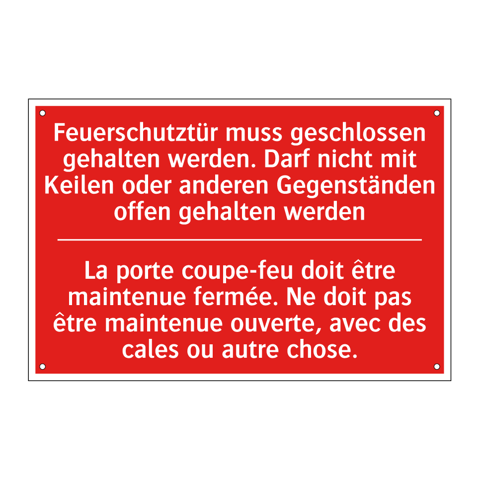 Feuerschutztür muss geschlossen  /.../ - La porte coupe-feu doit être maintenue  /.../