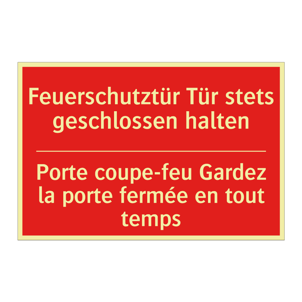 Feuerschutztür Tür stets geschlossen  /.../ - Porte coupe-feu Gardez la porte  /.../