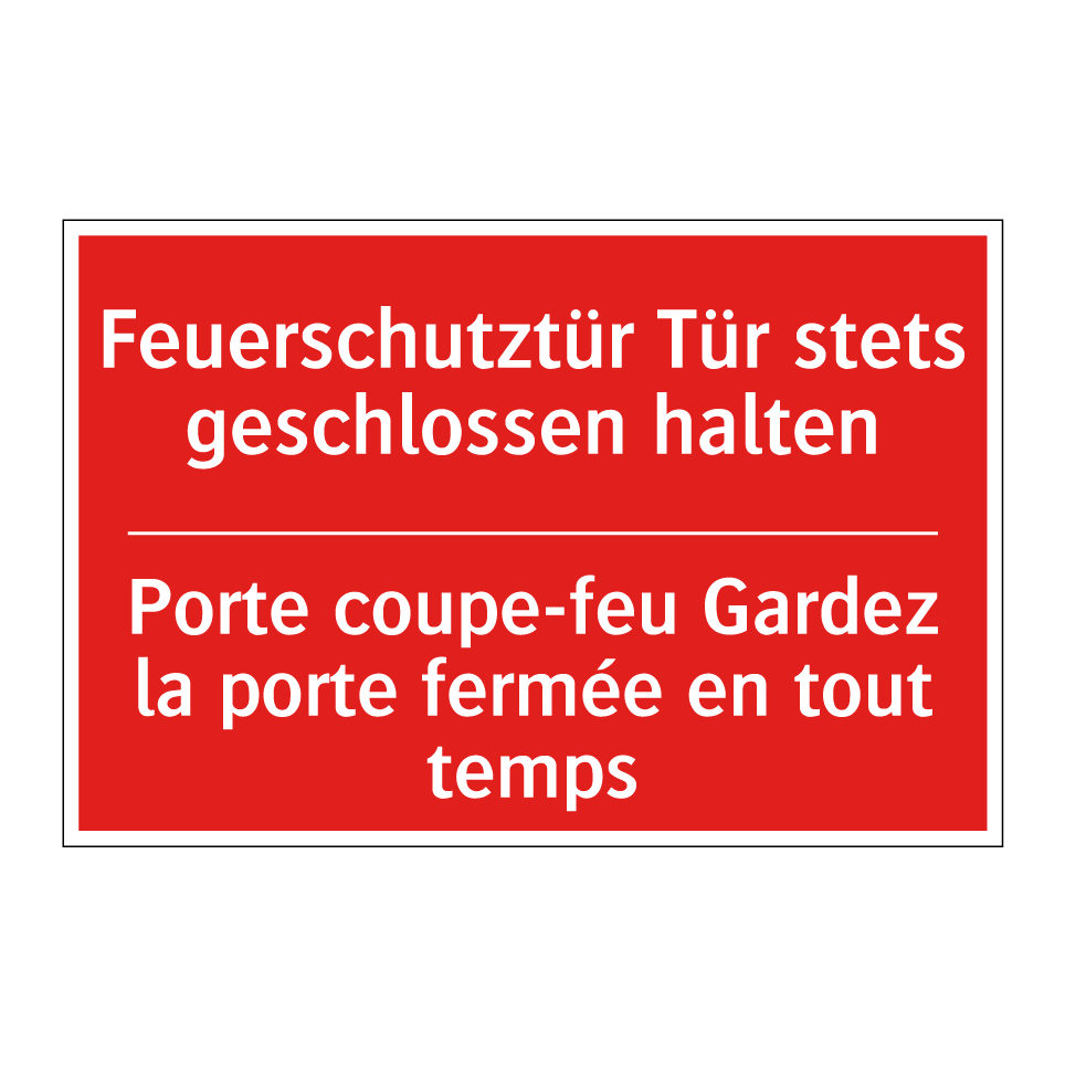 Feuerschutztür Tür stets geschlossen  /.../ - Porte coupe-feu Gardez la porte  /.../