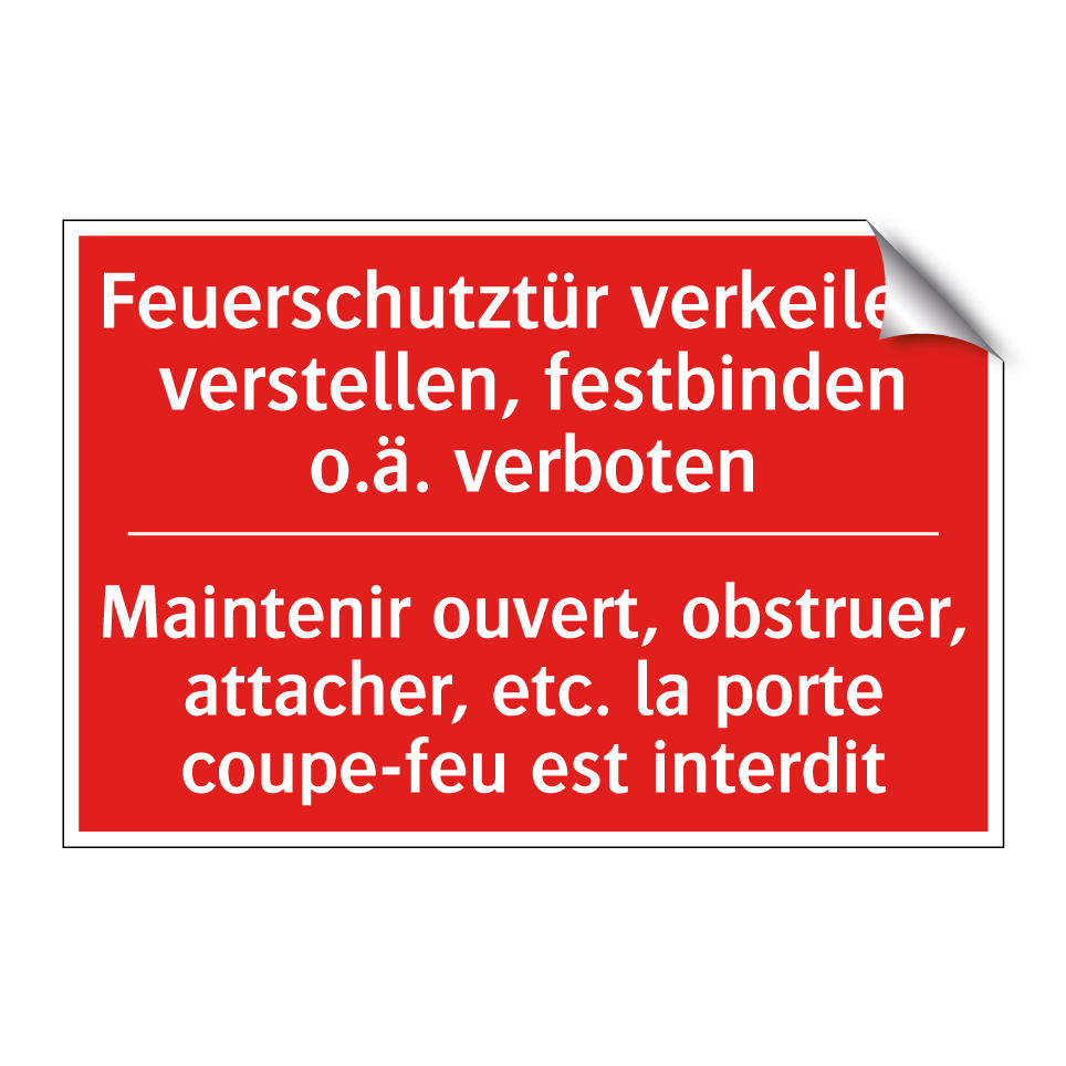 Feuerschutztür verkeilen, verstellen,  /.../ - Maintenir ouvert, obstruer, attacher,  /.../