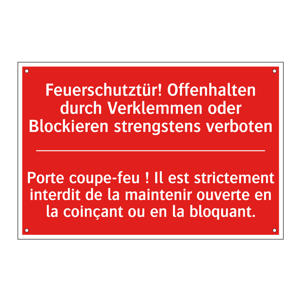 Feuerschutztür! Offenhalten durch  /.../ - Porte coupe-feu ! Il est strictement  /.../