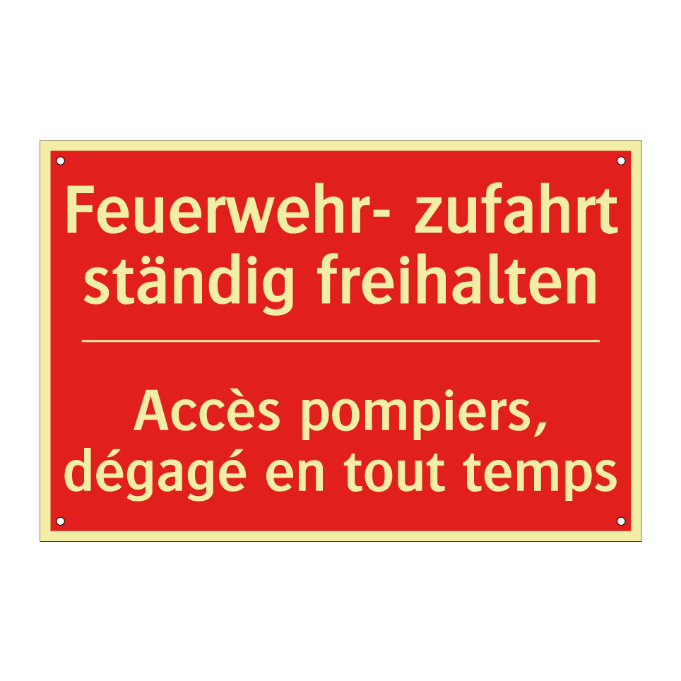 Feuerwehr- zufahrt ständig freihalten /.../ - Accès pompiers, dégagé en tout  /.../