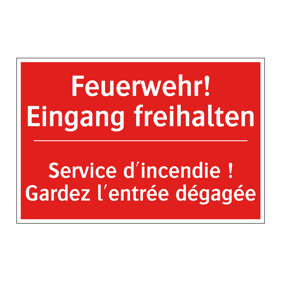 Feuerwehr! Eingang freihalten - Service d'incendie ! Gardez l'entrée  /.../