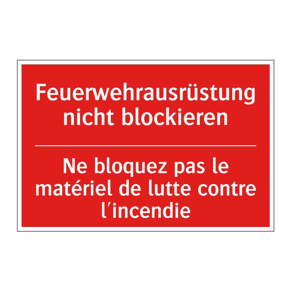 Feuerwehrausrüstung nicht blockieren /.../ - Ne bloquez pas le matériel de  /.../