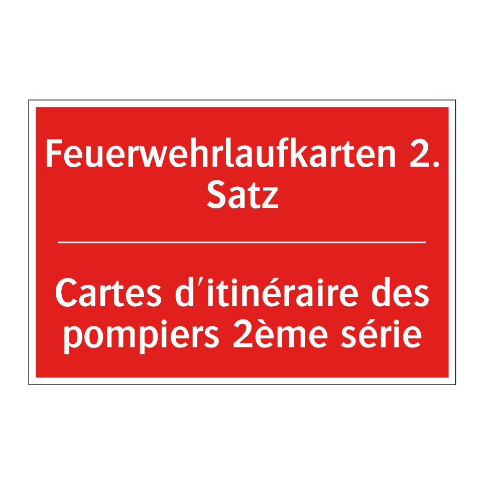 Feuerwehrlaufkarten 2. Satz - Cartes d'itinéraire des pompiers  /.../