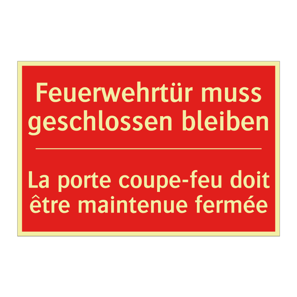 Feuerwehrtür muss geschlossen  /.../ - La porte coupe-feu doit être maintenue  /.../