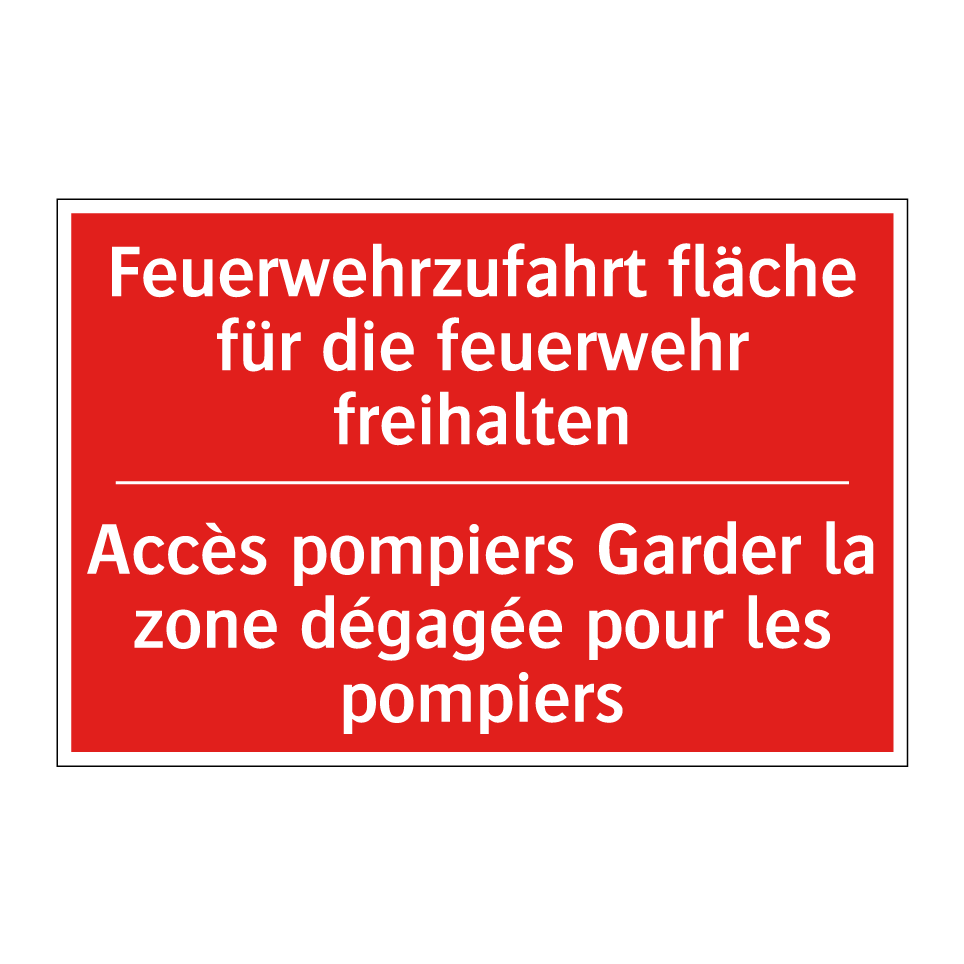 Feuerwehrzufahrt fläche für die  /.../ - Accès pompiers Garder la zone  /.../