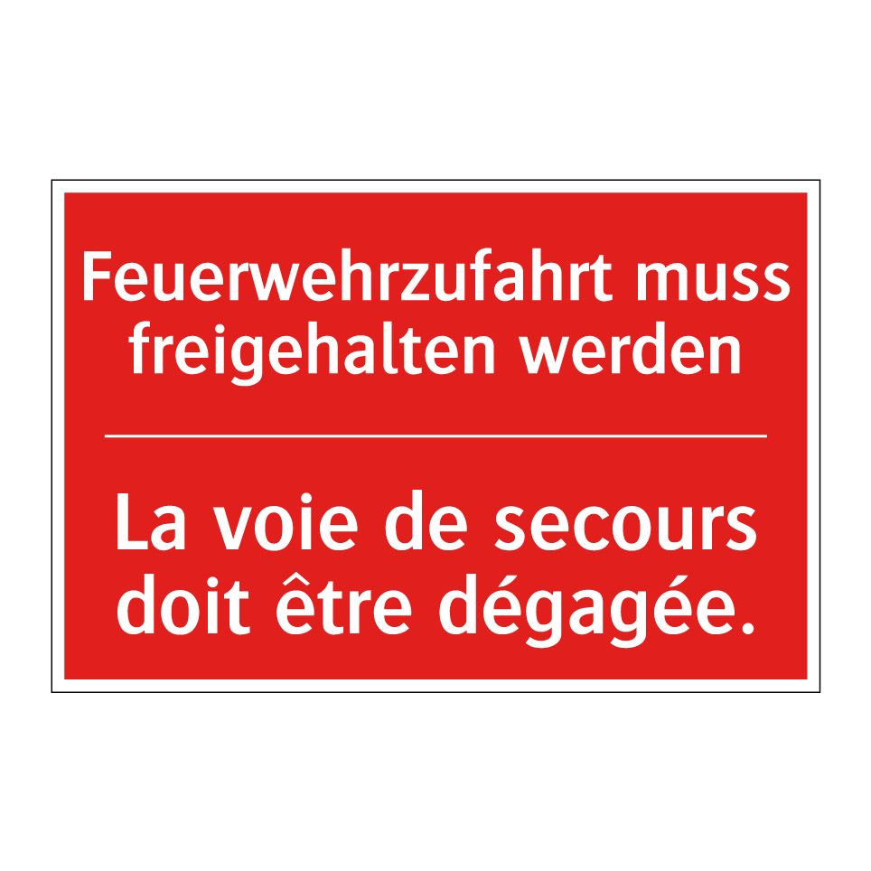 Feuerwehrzufahrt muss freigehalten  /.../ - La voie de secours doit être dégagée. /.../