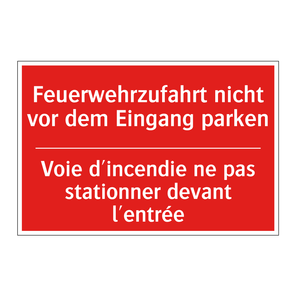 Feuerwehrzufahrt nicht vor dem  /.../ - Voie d'incendie ne pas stationner  /.../