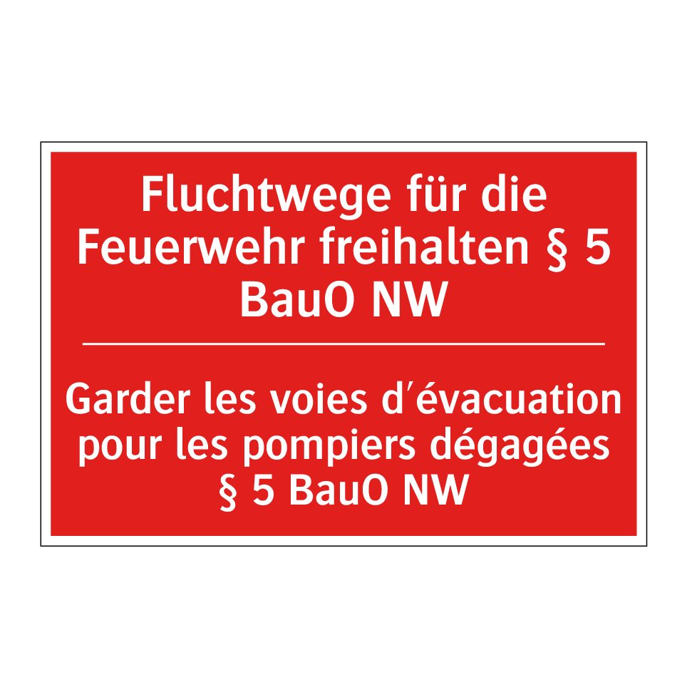 Fluchtwege für die Feuerwehr freihalten  /.../ - Garder les voies d'évacuation  /.../