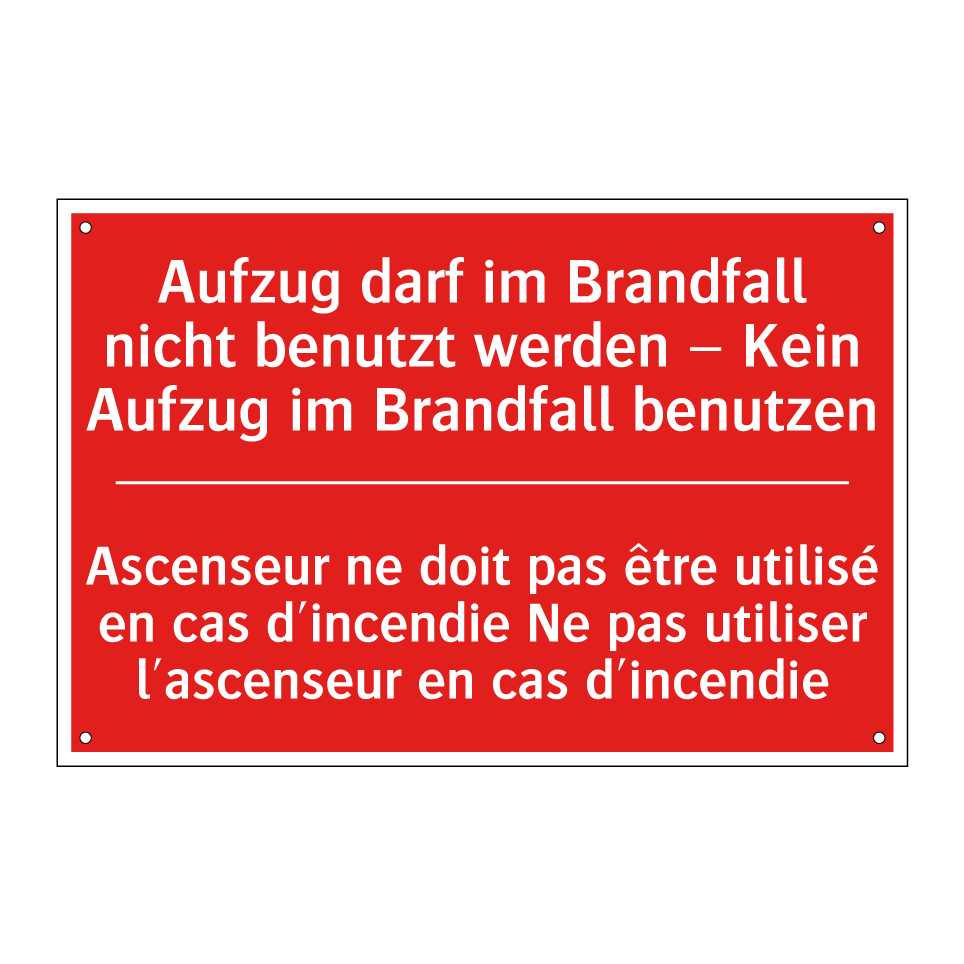 Aufzug darf im Brandfall nicht  /.../ - Ascenseur ne doit pas être utilisé  /.../