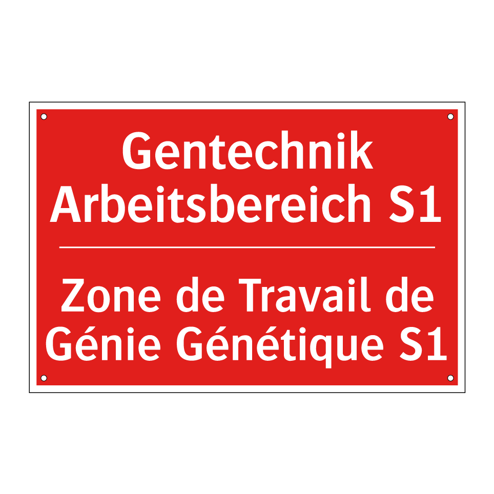 Gentechnik Arbeitsbereich S1 - Zone de Travail de Génie Génétique  /.../
