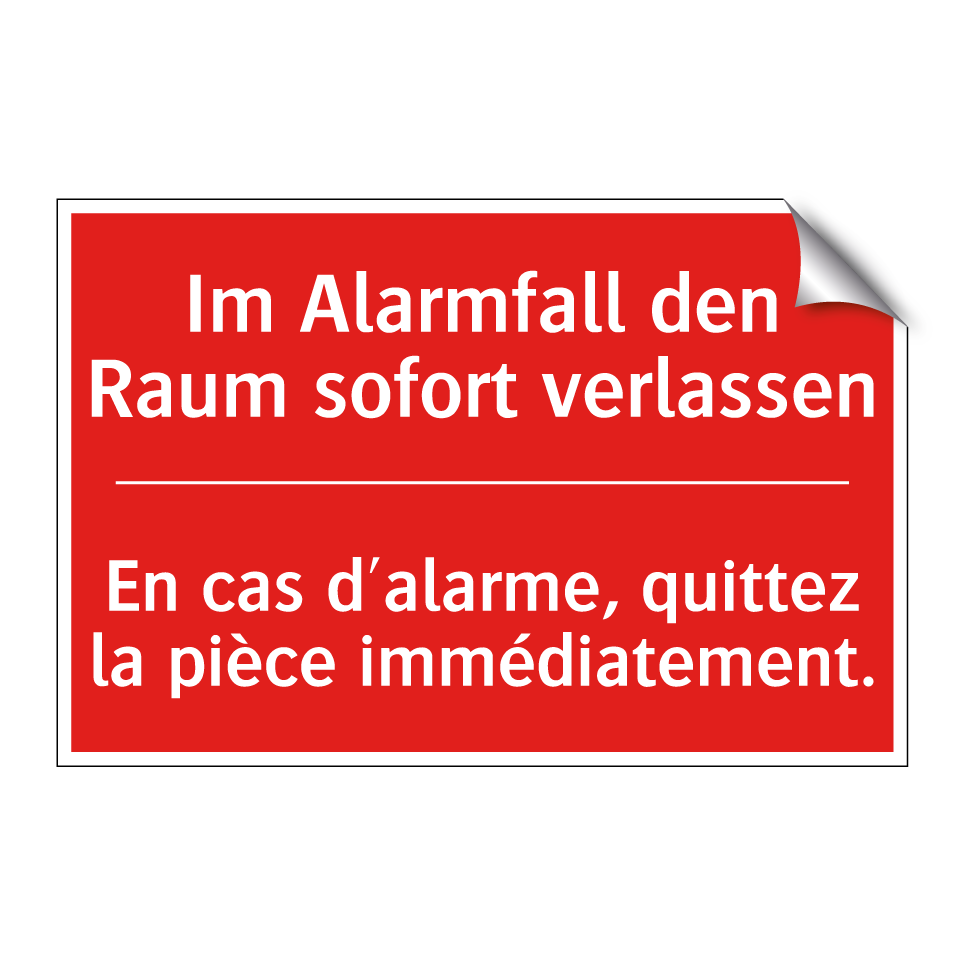 Im Alarmfall den Raum sofort verlassen /.../ - En cas d'alarme, quittez la pièce  /.../