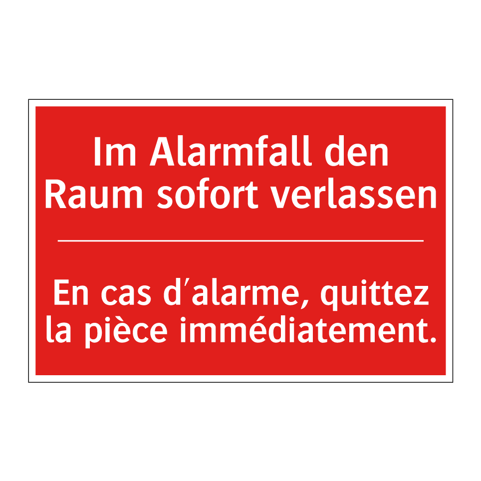 Im Alarmfall den Raum sofort verlassen /.../ - En cas d'alarme, quittez la pièce  /.../