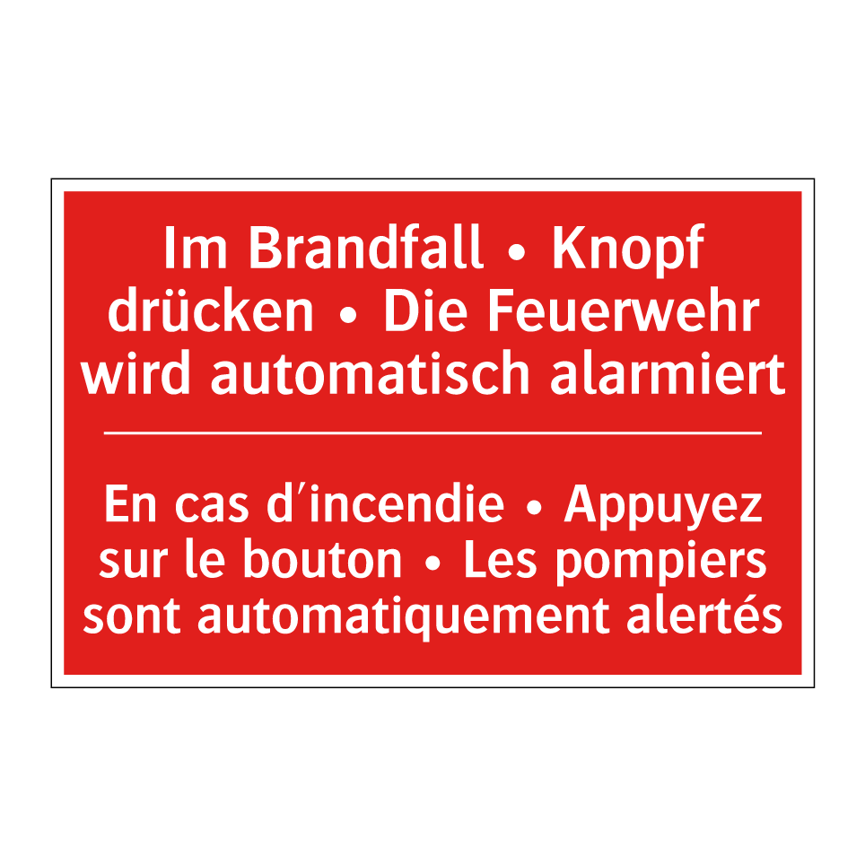 Im Brandfall • Knopf drücken •  /.../ - En cas d'incendie • Appuyez sur  /.../