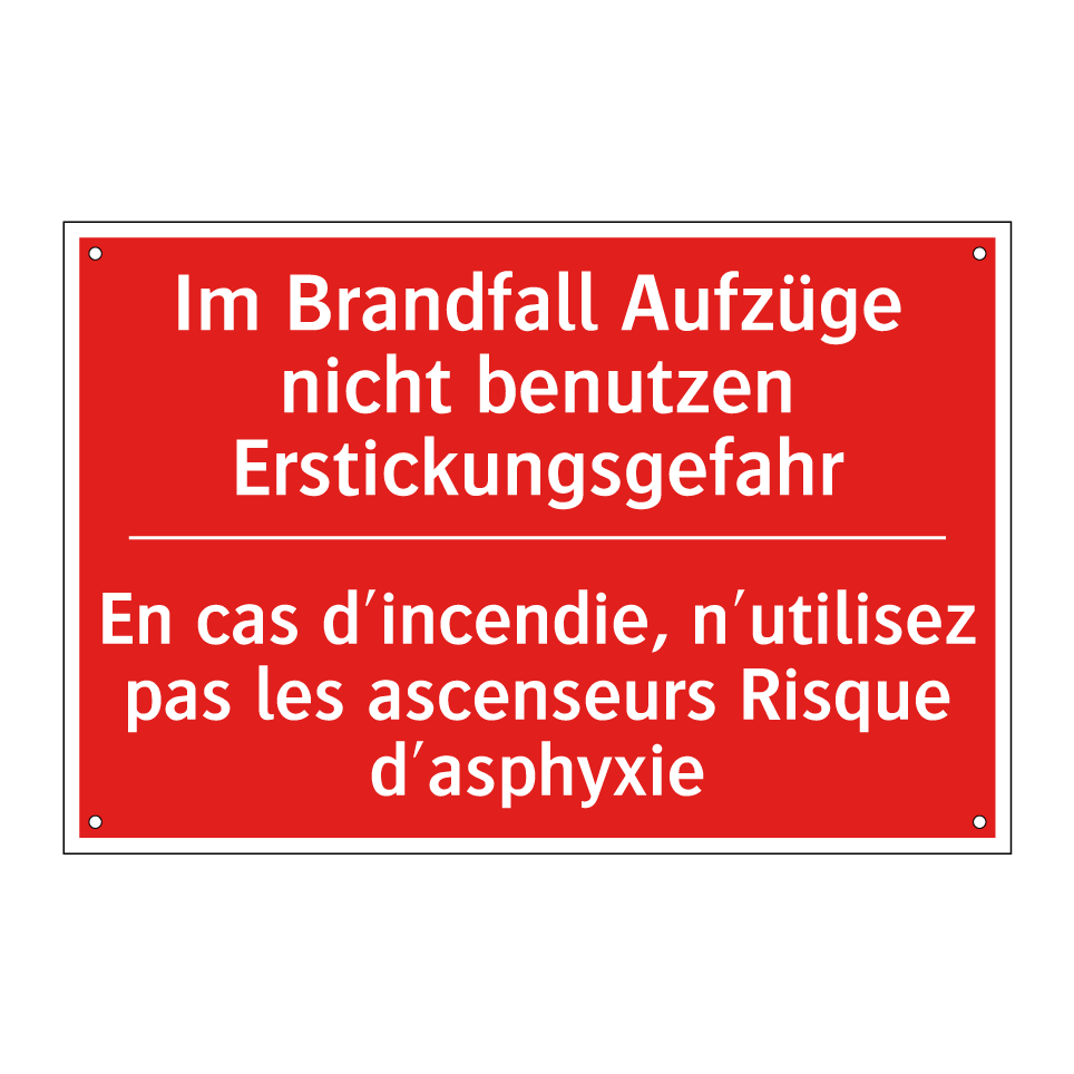 Im Brandfall Aufzüge nicht benutzen  /.../ - En cas d'incendie, n'utilisez  /.../