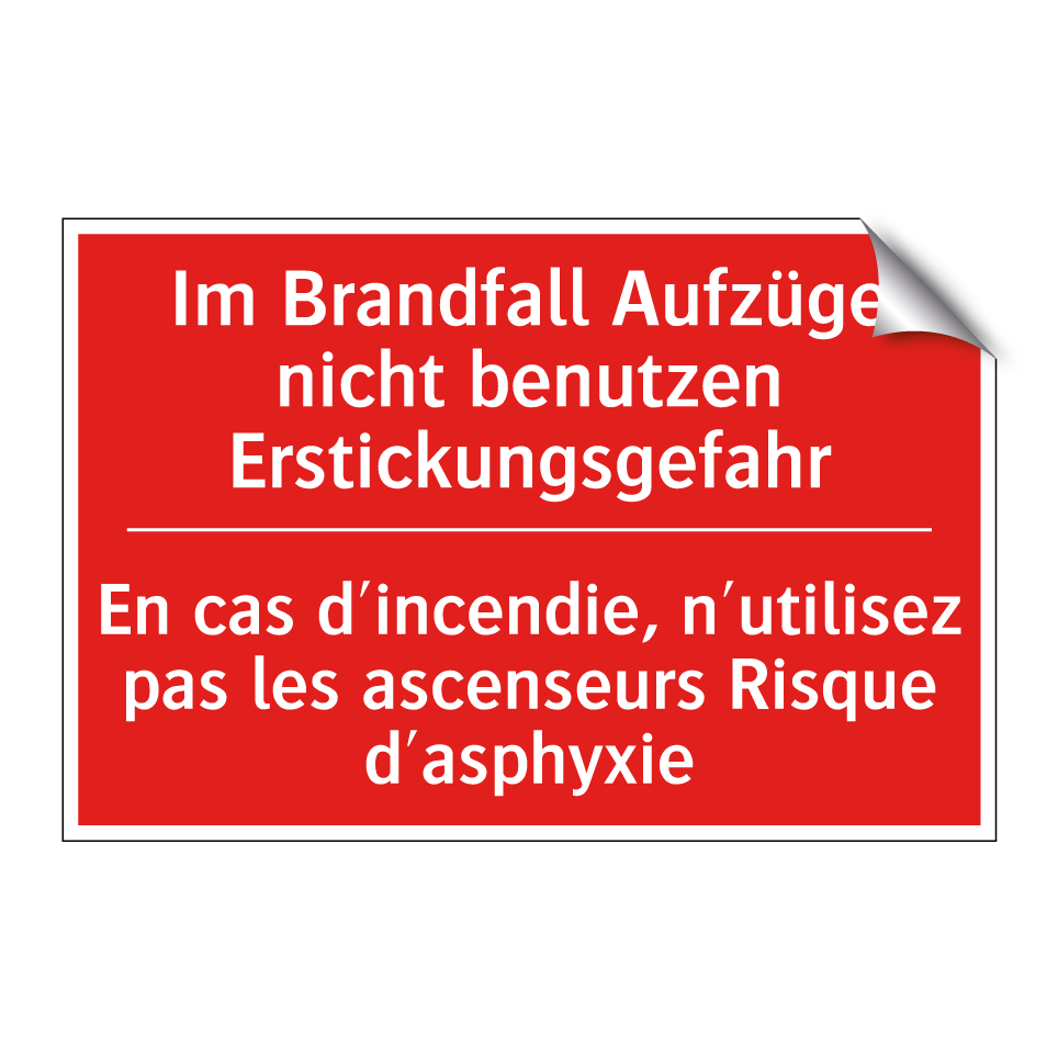 Im Brandfall Aufzüge nicht benutzen  /.../ - En cas d'incendie, n'utilisez  /.../