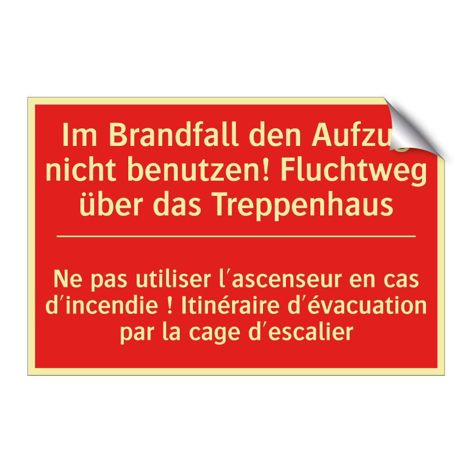 Im Brandfall den Aufzug nicht  /.../ - Ne pas utiliser l'ascenseur en  /.../