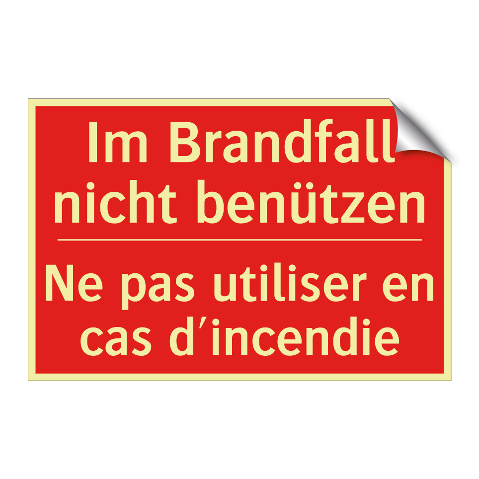 Im Brandfall nicht benützen - Ne pas utiliser en cas d'incendie /.../