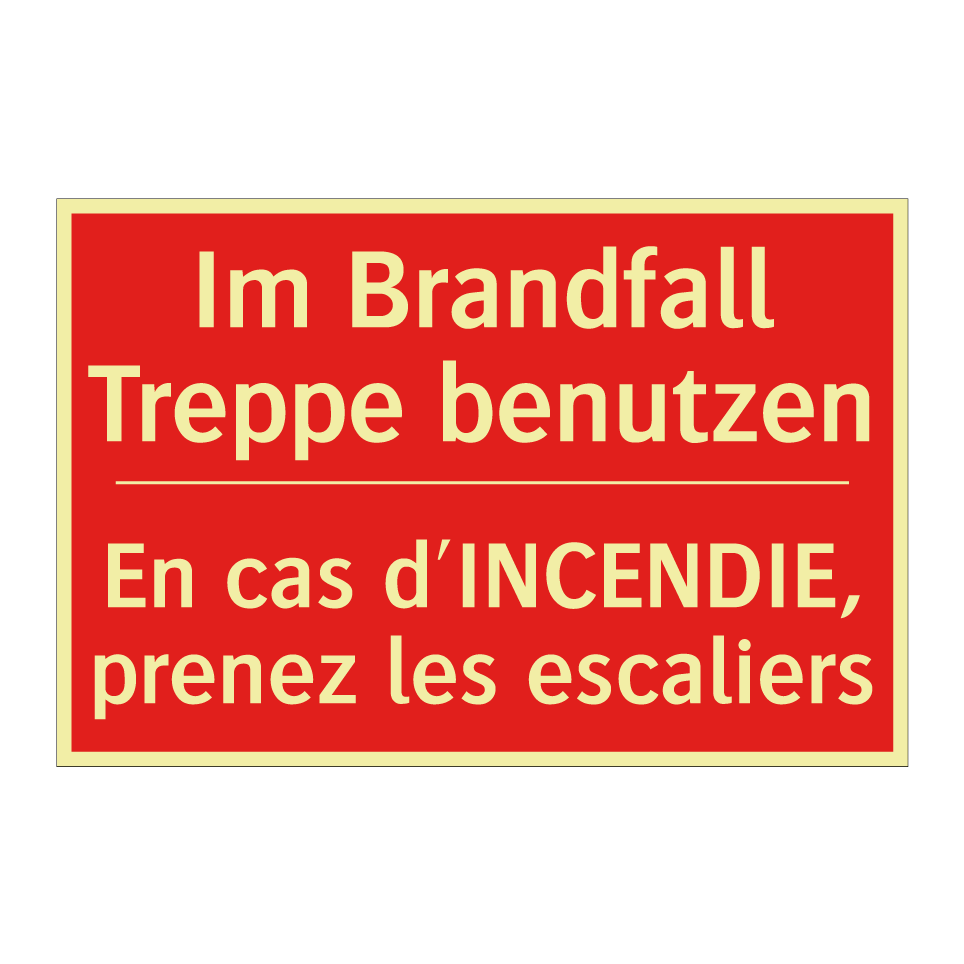 Im Brandfall Treppe benutzen - En cas d'INCENDIE, prenez les  /.../