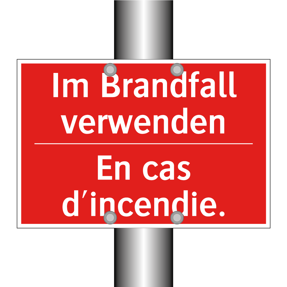 Im Brandfall verwenden - En cas d'incendie.