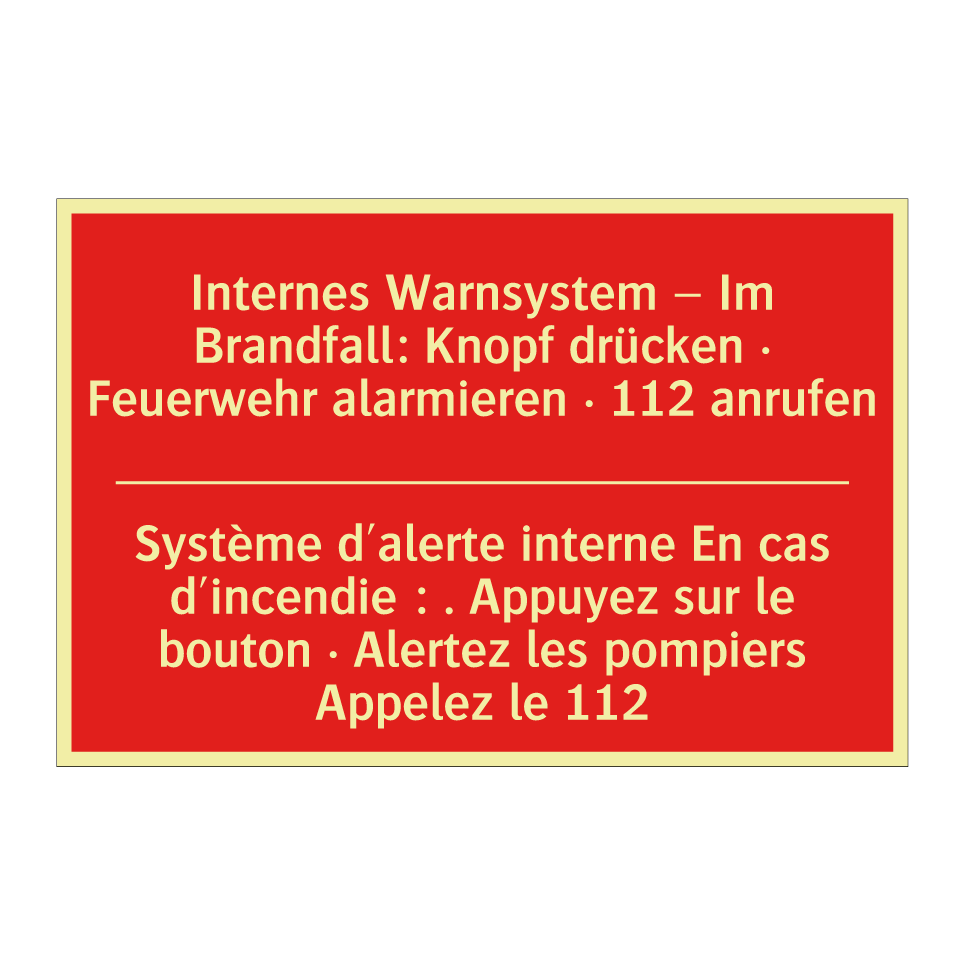 Internes Warnsystem – Im Brandfall:  /.../ - Système d'alerte interne En cas  /.../