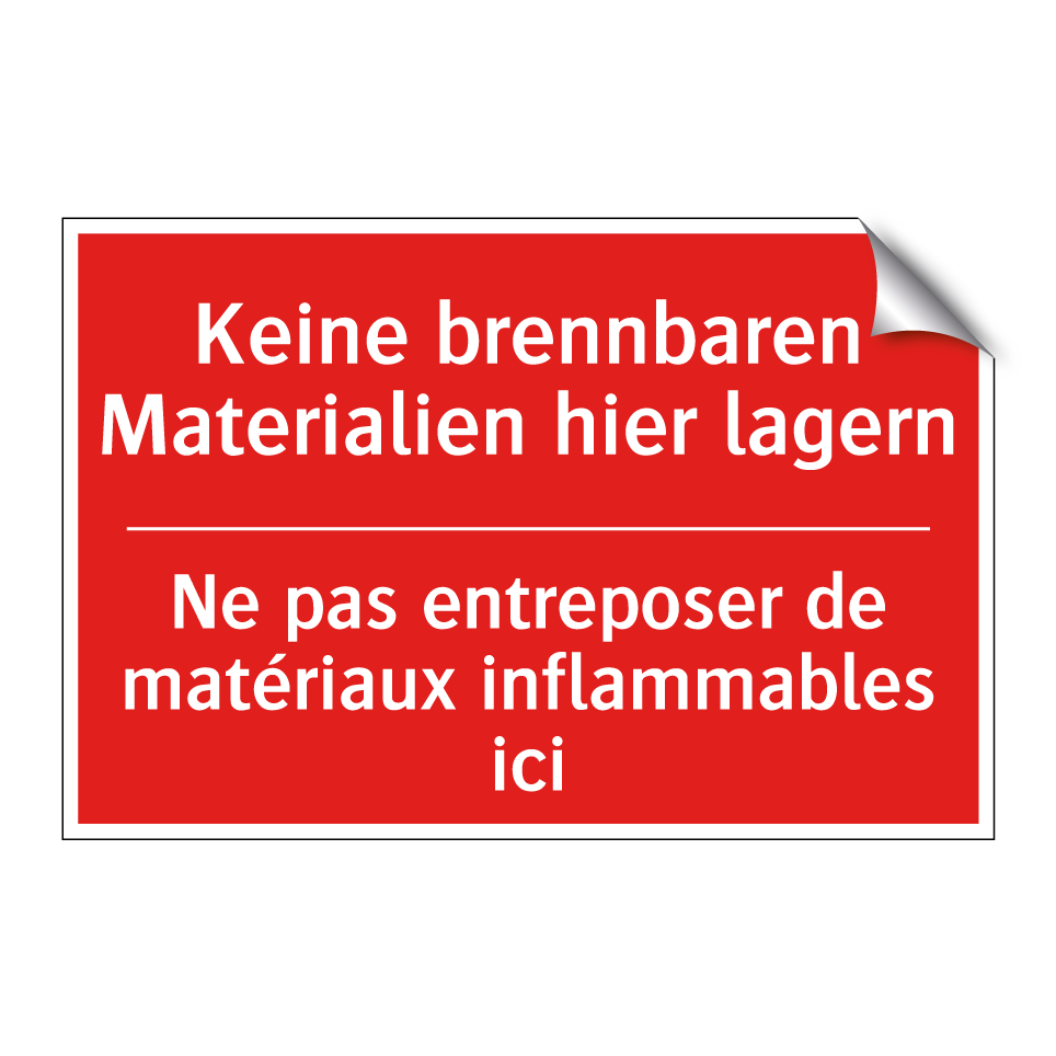 Keine brennbaren Materialien hier  /.../ - Ne pas entreposer de matériaux  /.../