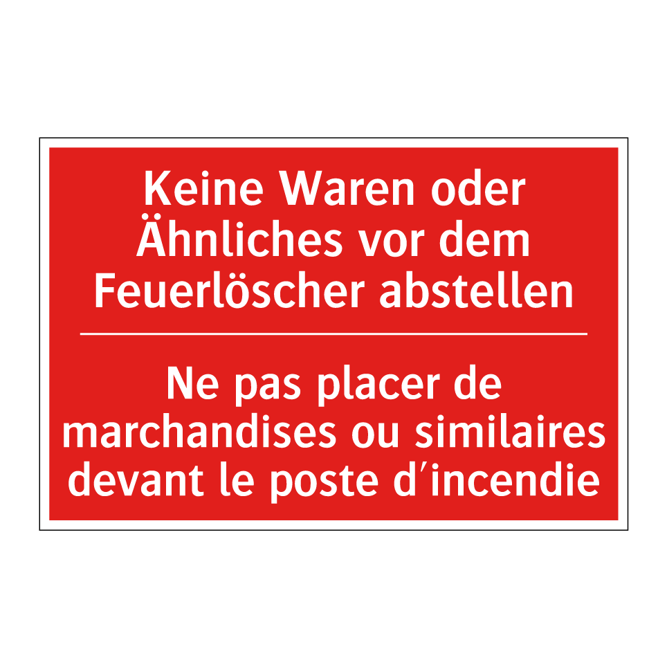 Keine Waren oder Ähnliches vor  /.../ - Ne pas placer de marchandises  /.../