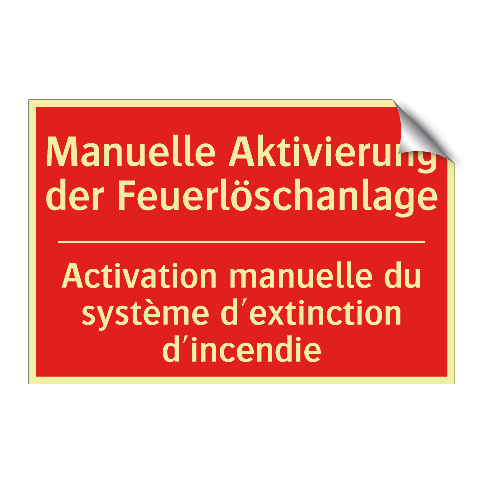 Manuelle Aktivierung der Feuerlöschanlage /.../ - Activation manuelle du système  /.../